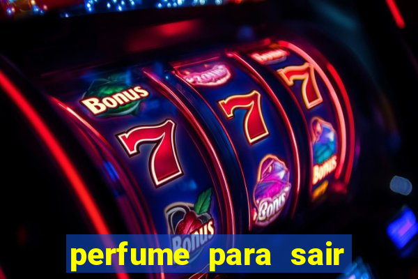 perfume para sair a noite